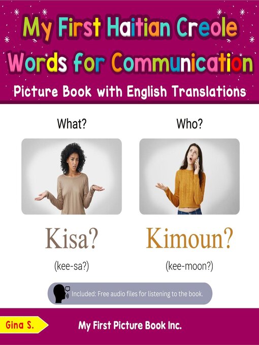 Title details for My First Haitian Creole Words for Communication Picture Book with English Translations by Gina S. - Available